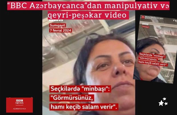 “BBC Azərbaycanca” manipulyativ və qeyri-peşəkar video yayıb