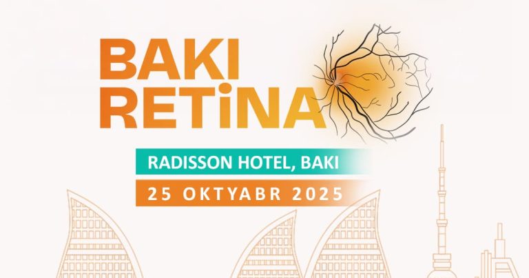 Azərbaycanda ilk dəfə: Bakı Retina Beynəlxalq Elmi Konfransı keçiriləcək