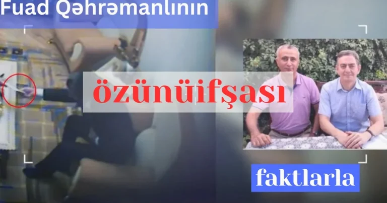 Fuad Qəhrəmanlının özünüifşası – FOTOFAKT