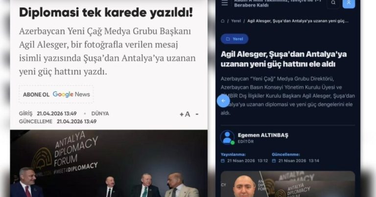 Aqil Ələsgərin Azərbaycanın Antalya Forumunda rolu barədə yazısı Türkiyə mediasında – FOTO