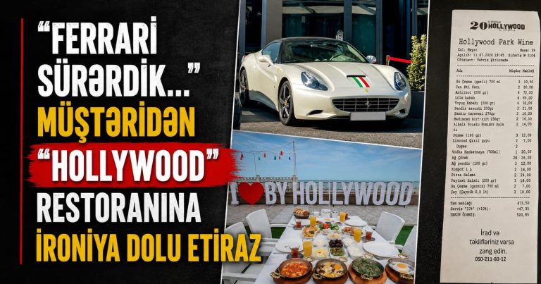 “Ferrari sürərdik…” – Müştəridən “Hollywood” restoranına ironiya dolu etiraz – FOTO